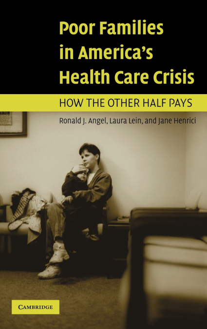 Poor Families in America’s Health Care Crisis