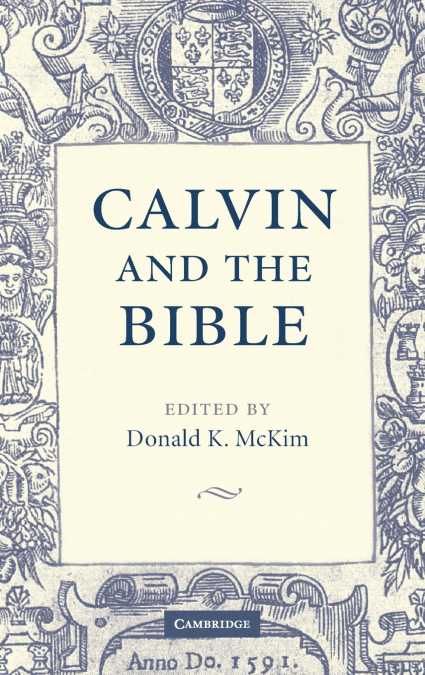 Calvin and the Bible