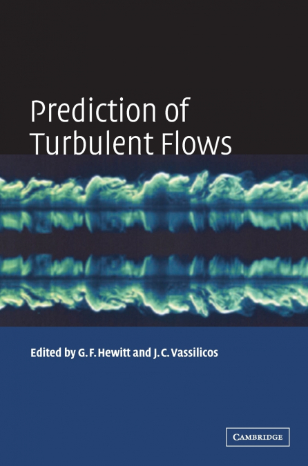Prediction of Turbulent Flows