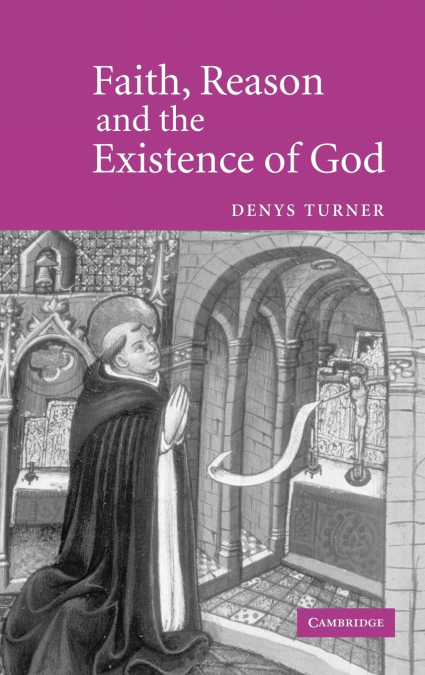 Faith, Reason and the Existence of God