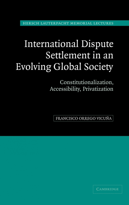 International Dispute Settlement in an Evolving Global Society