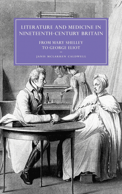 Literature and Medicine in Nineteenth-Century Britain