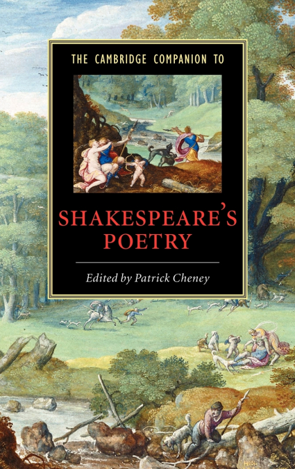 The Cambridge Companion to Shakespeare’s Poetry