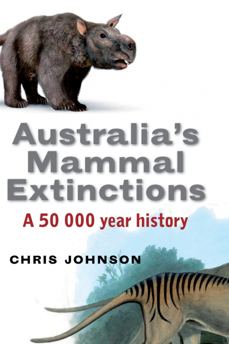 Australia’s Mammal Extinctions