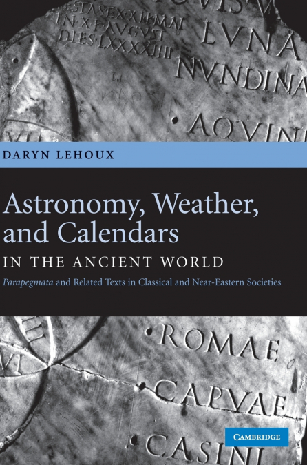 Astronomy, Weather, and Calendars in the Ancient             World