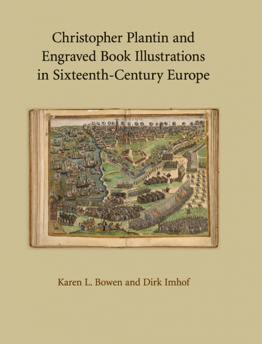 Christopher Plantin and Engraved Book Illustrations in Sixteenth-Century Europe