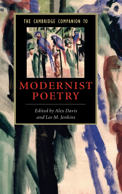 The Cambridge Companion to Modernist Poetry