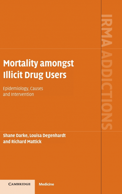 Mortality amongst Illicit Drug Users