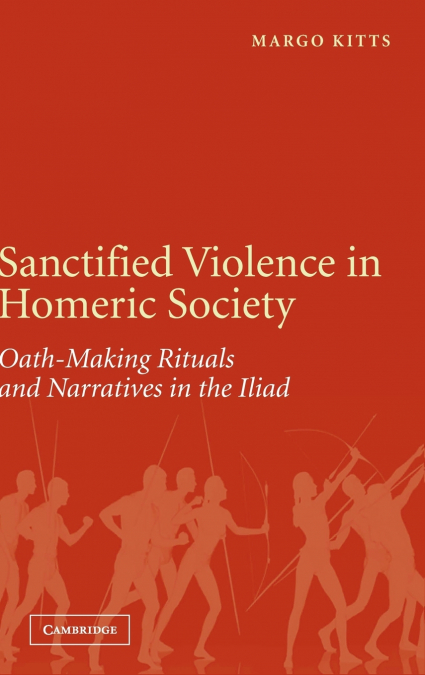 Sanctified Violence in Homeric Society