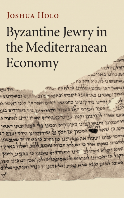 Byzantine Jewry in the Mediterranean Economy
