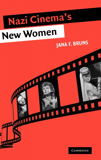 Nazi Cinema’s New Women