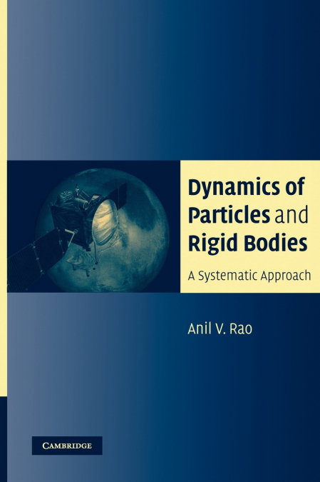Dynamics of Particles and Rigid Bodies