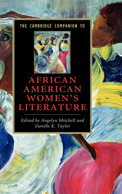 The Cambridge Companion to African American Women’s Literature