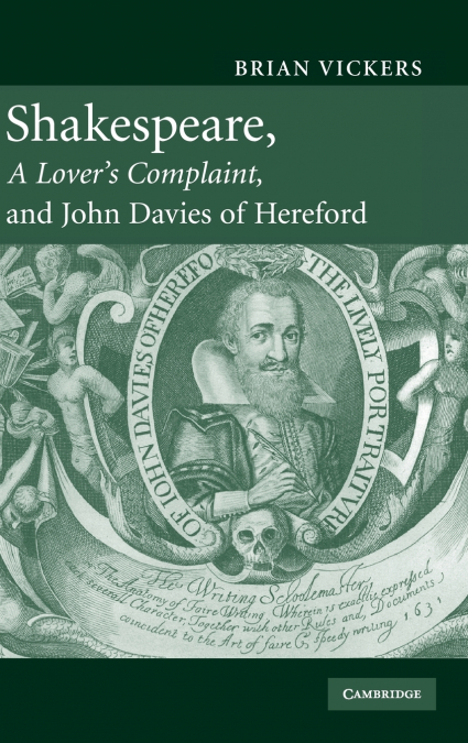 Shakespeare, ’A Lover’s Complaint’, and John Davies of Hereford