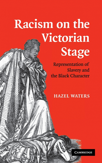 Racism on the Victorian Stage