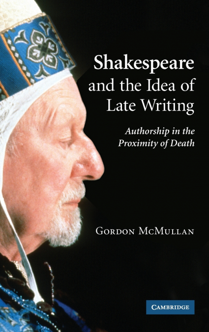 Shakespeare Idea of Late Writing
