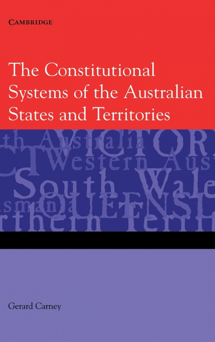 The Constitutional Systems of the Australian States and             Territories