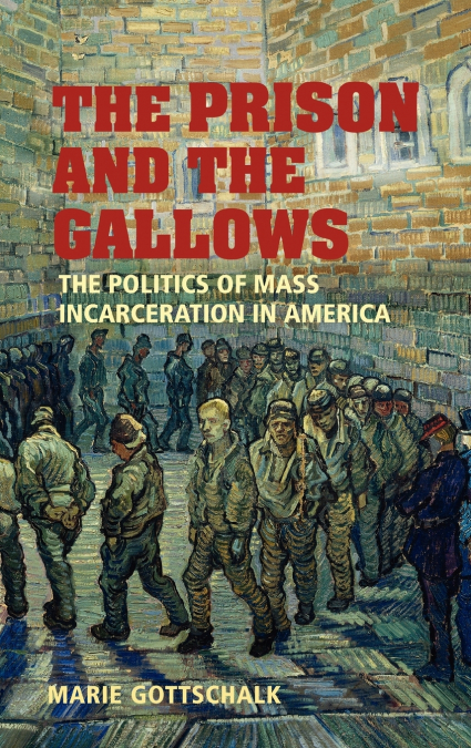 The Prison and the Gallows