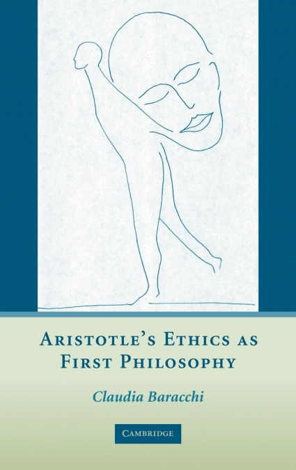 Aristotle’s Ethics as First Philosophy