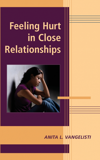 Feeling Hurt in Close Relationships