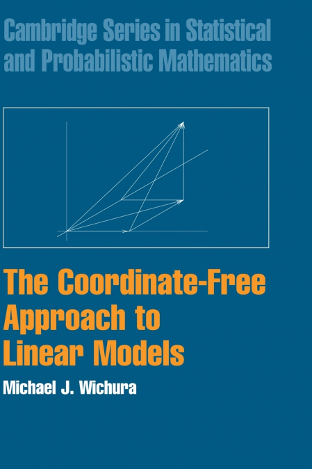 The Coordinate-Free Approach to Linear Models