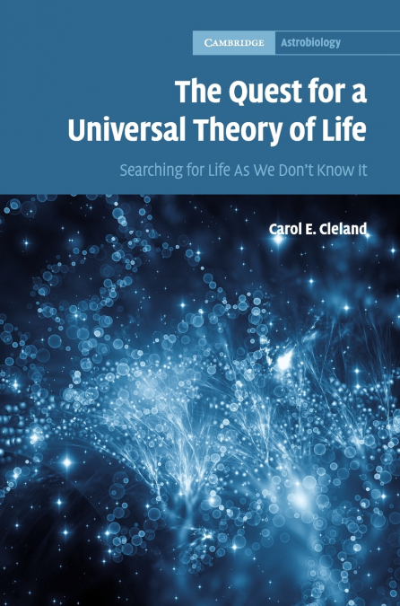 The Quest for a Universal Theory of Life