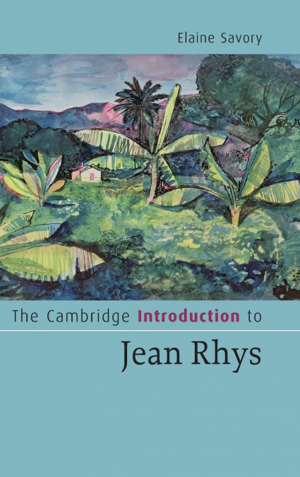 The Cambridge Introduction to Jean Rhys