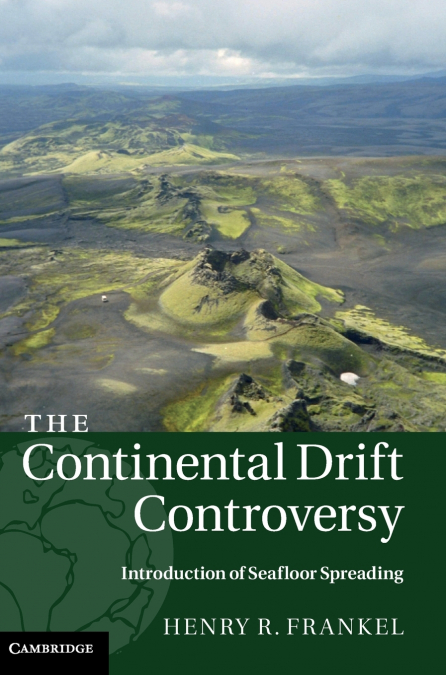 The Continental Drift Controversy