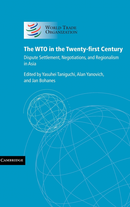 The WTO in the Twenty-First Century