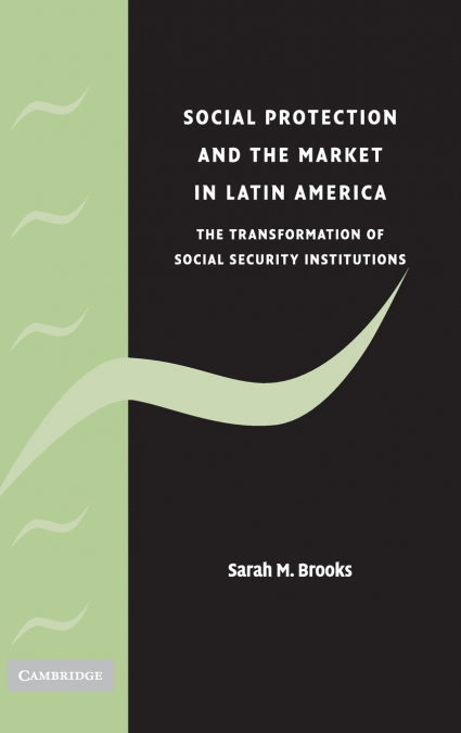 Social Protection and the Market in Latin America