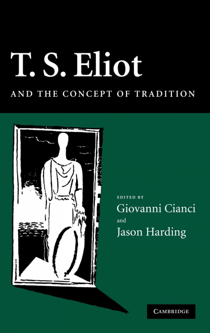 T.S. Eliot and the Concept of Tradition