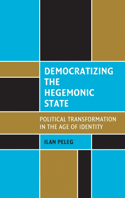Democratizing the Hegemonic State