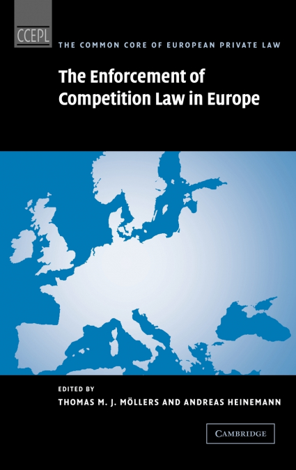 The Enforcement of Competition Law in Europe