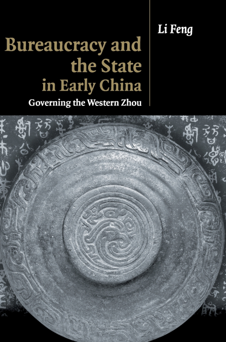 Bureaucracy and the State in Early China