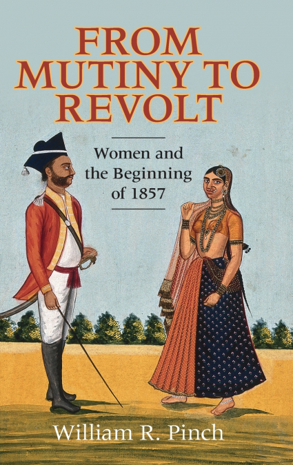 From Mutiny to Revolt