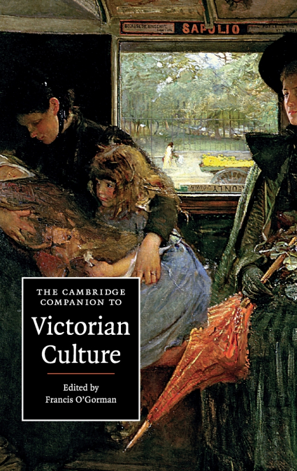 The Cambridge Companion to Victorian Culture
