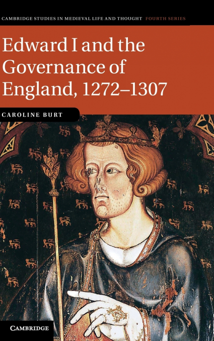 Edward I and the Governance of England, 1272 1307