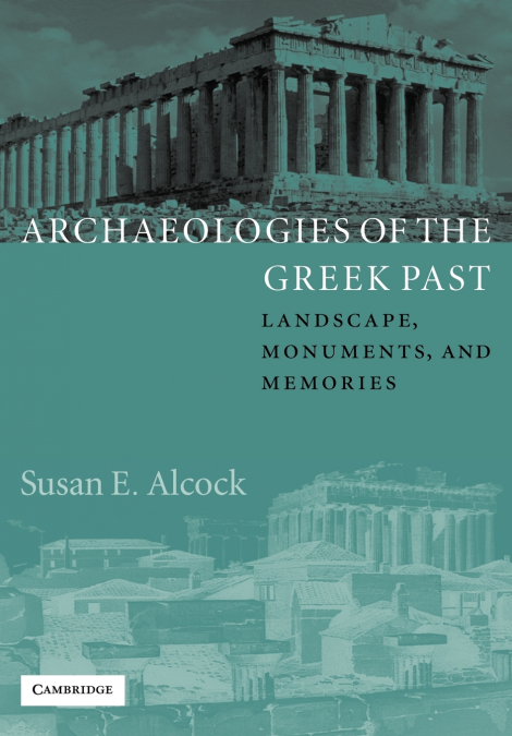 Archaeologies of the Greek Past