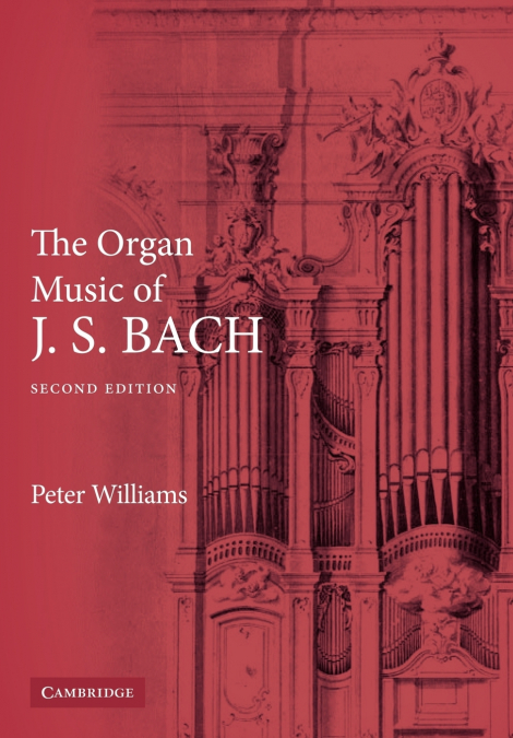 The Organ Music of J. S. Bach