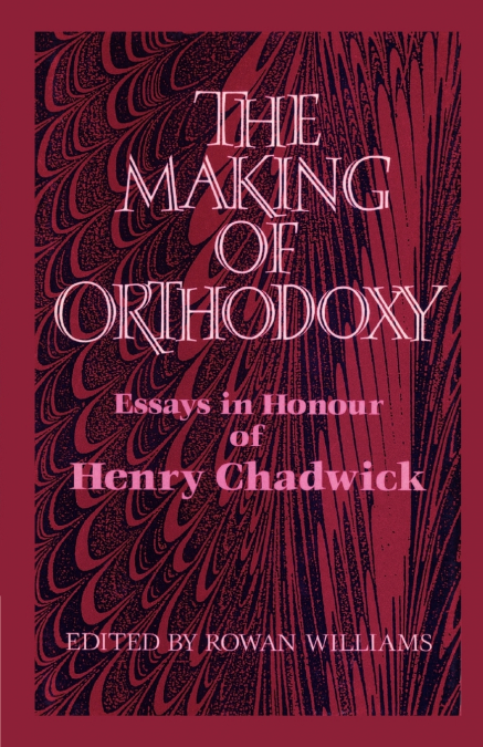 The Making of Orthodoxy