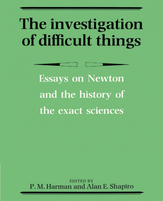 The Investigation of Difficult Things