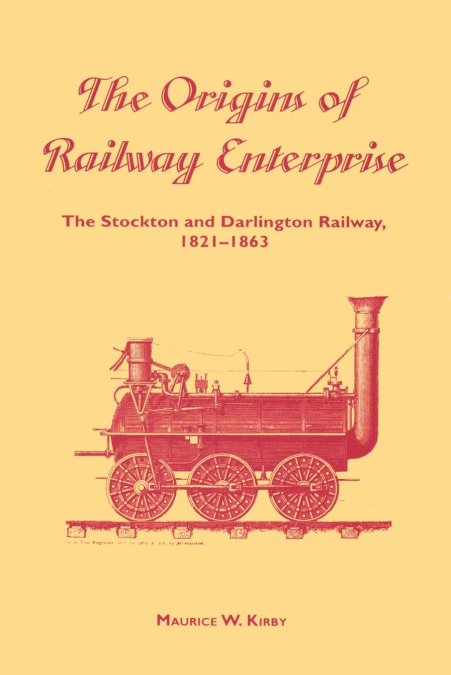 The Origins of Railway Enterprise