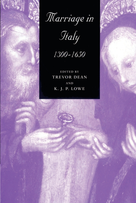 Marriage in Italy, 1300 1650