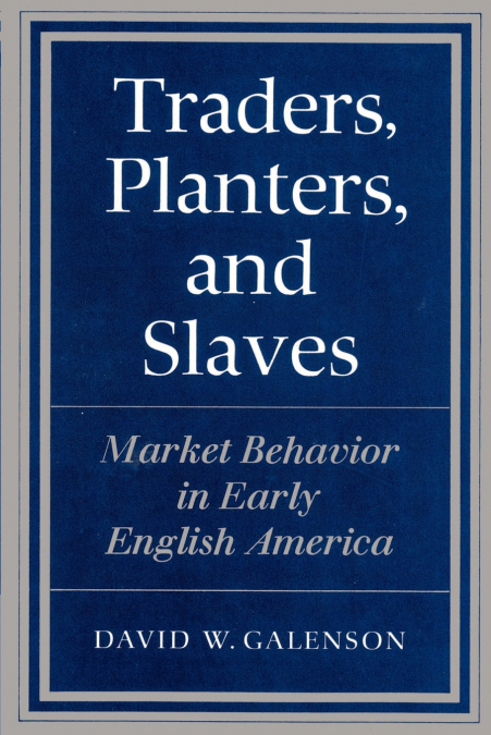 Traders, Planters and Slaves