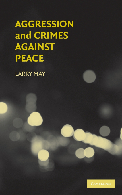 Aggression and Crimes Against Peace