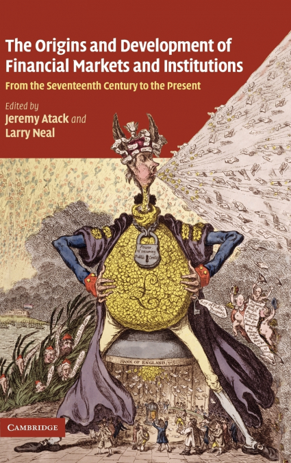 The Origin and Development of Financial Markets and Institutions