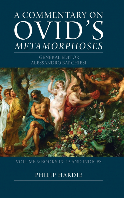 A Commentary on Ovid’s Metamorphoses