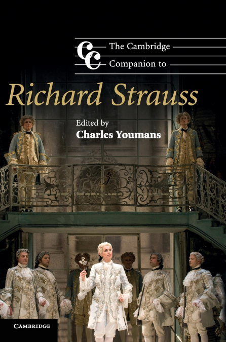 The Cambridge Companion to Richard Strauss