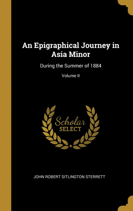 An Epigraphical Journey in Asia Minor