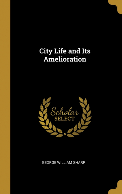 City Life and Its Amelioration